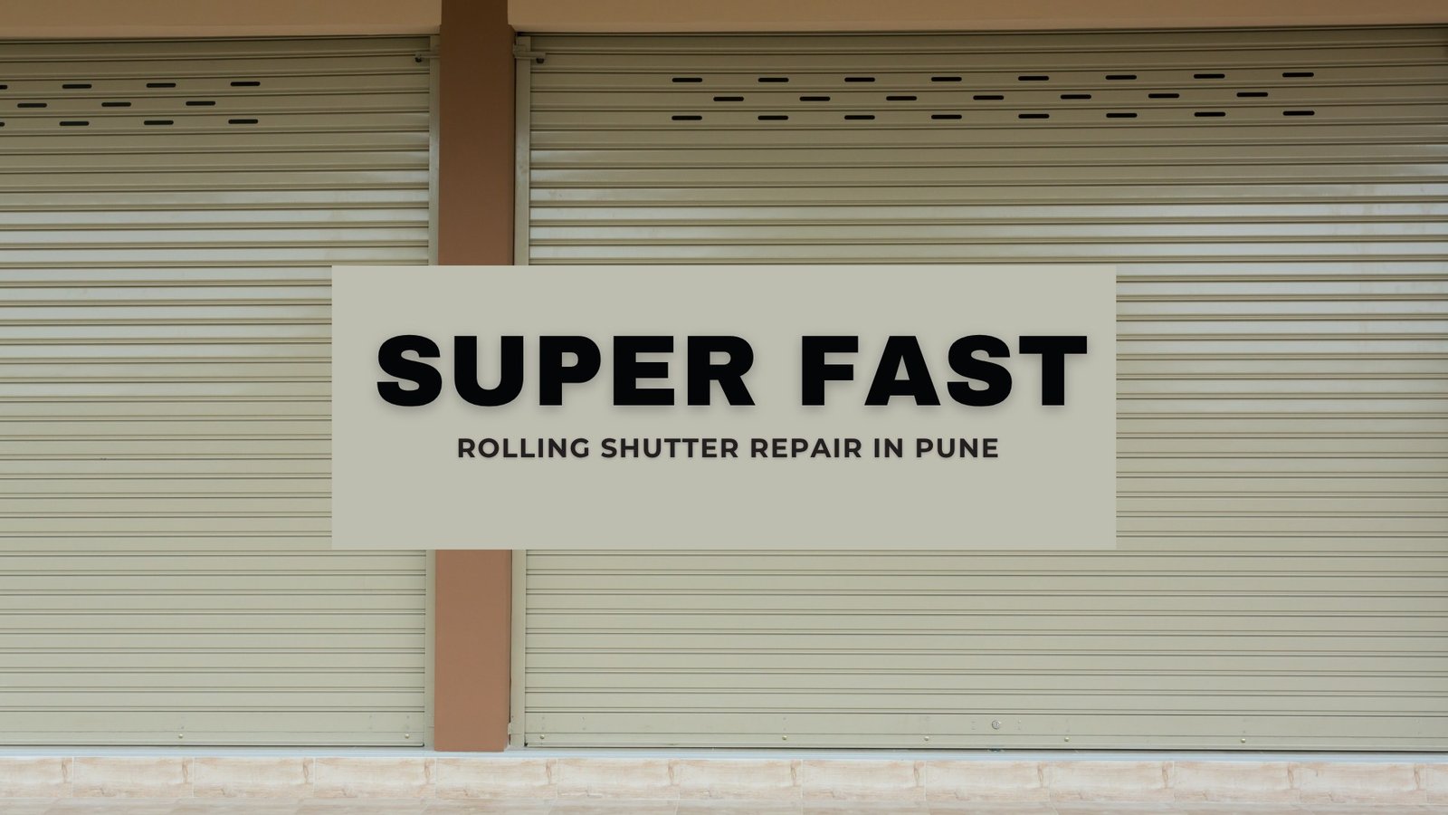Rolling shutter, Super fast Rolling Shutter Services Pune